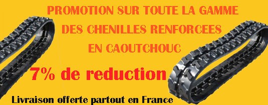 Promotion sur la gamme des chenilles caoutchoucs