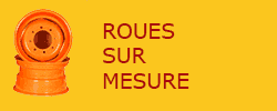 Roues sur mesure